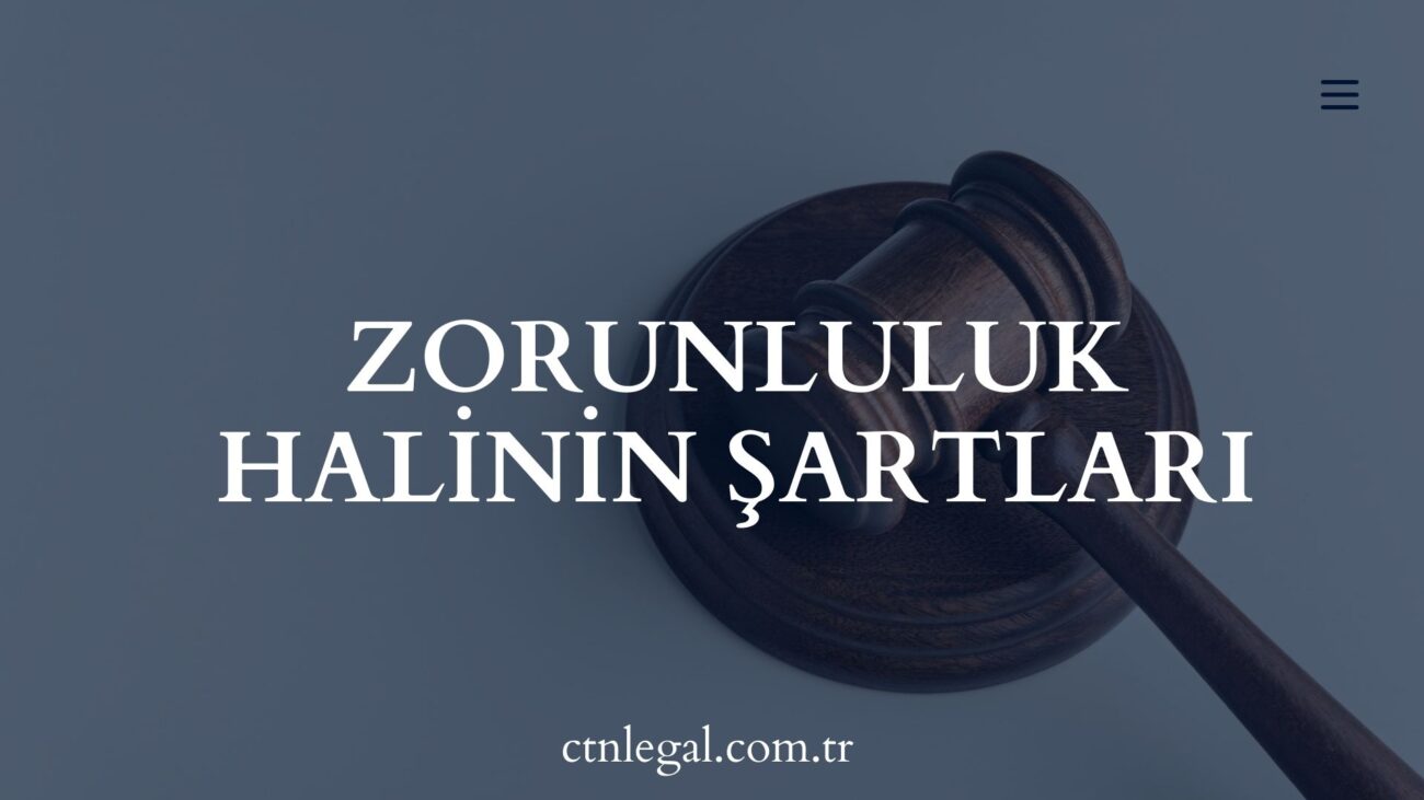 Zorunluluk Halinin Şartları