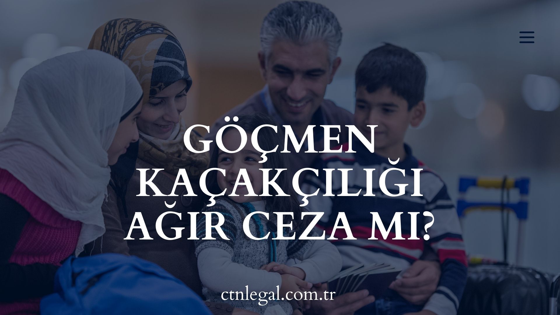 Göçmen Kaçakçılığı Ağır Ceza mı?