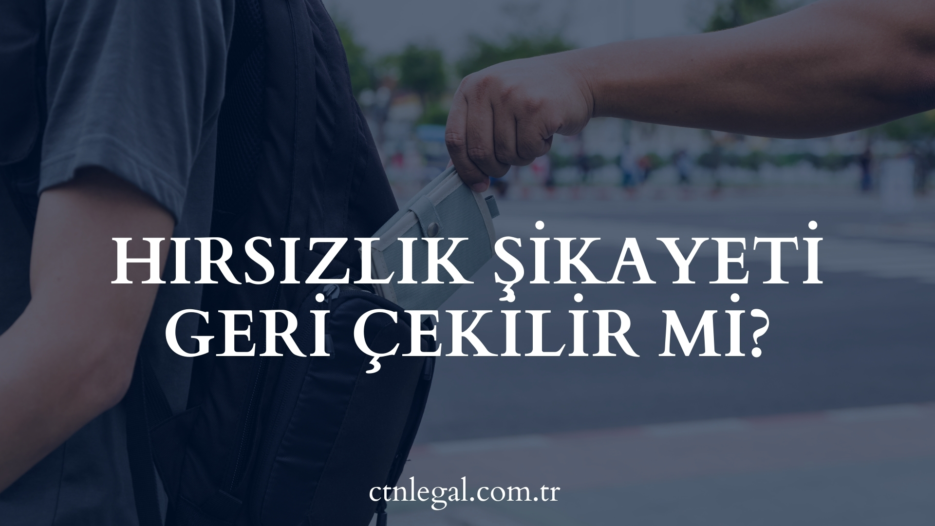Hırsızlık Şikayeti Geri Çekilir Mi?