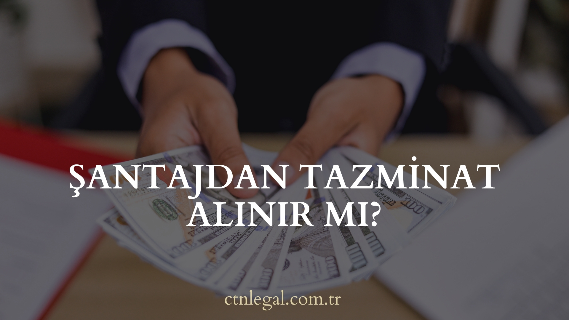 Şantajdan Tazminat Alınır Mı?