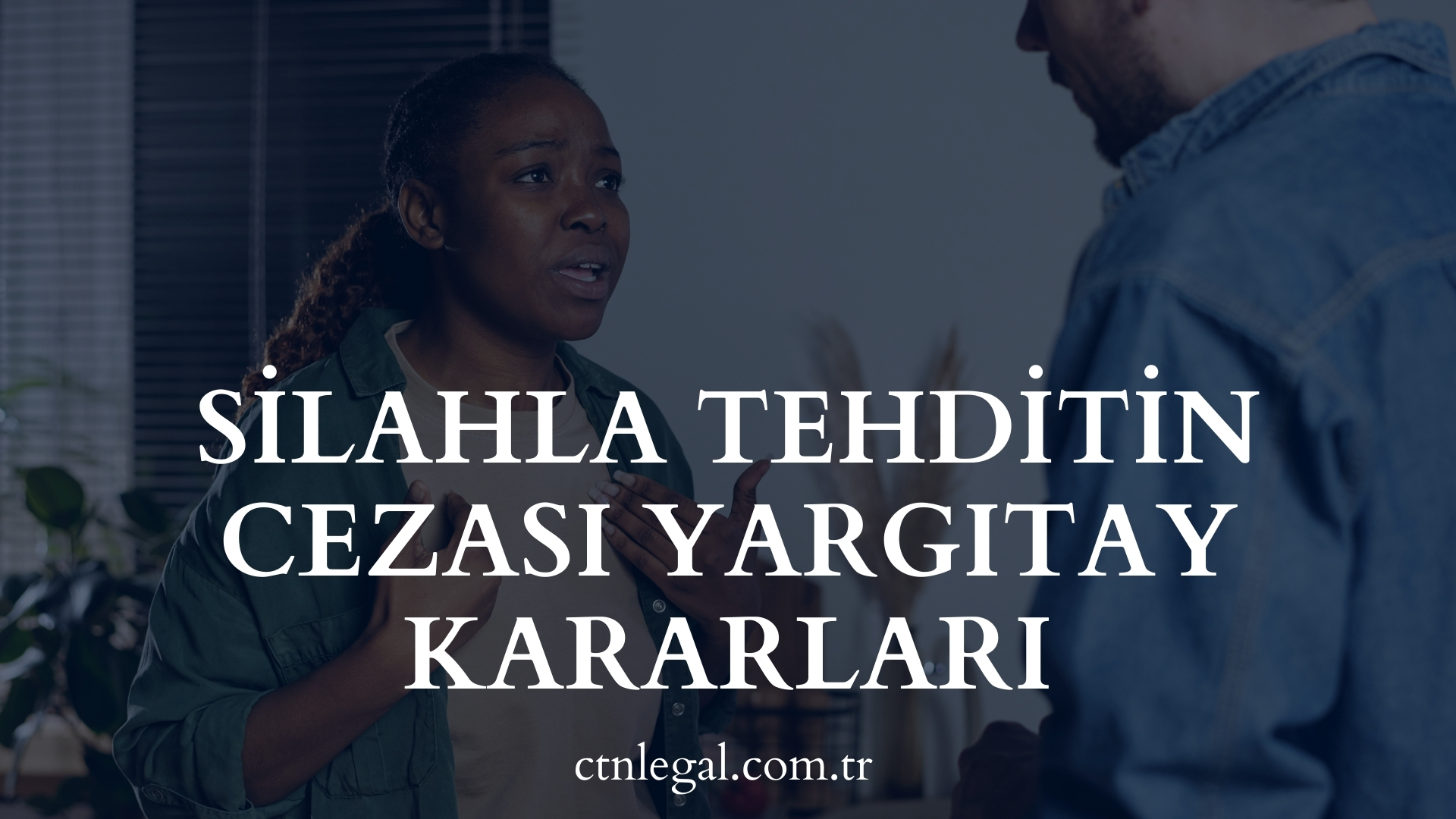 Silahla Tehditin Cezası Yargıtay Kararları