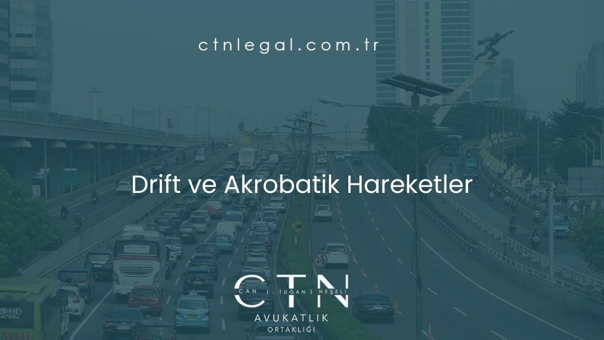 Drift ve Akrobatik Hareketler