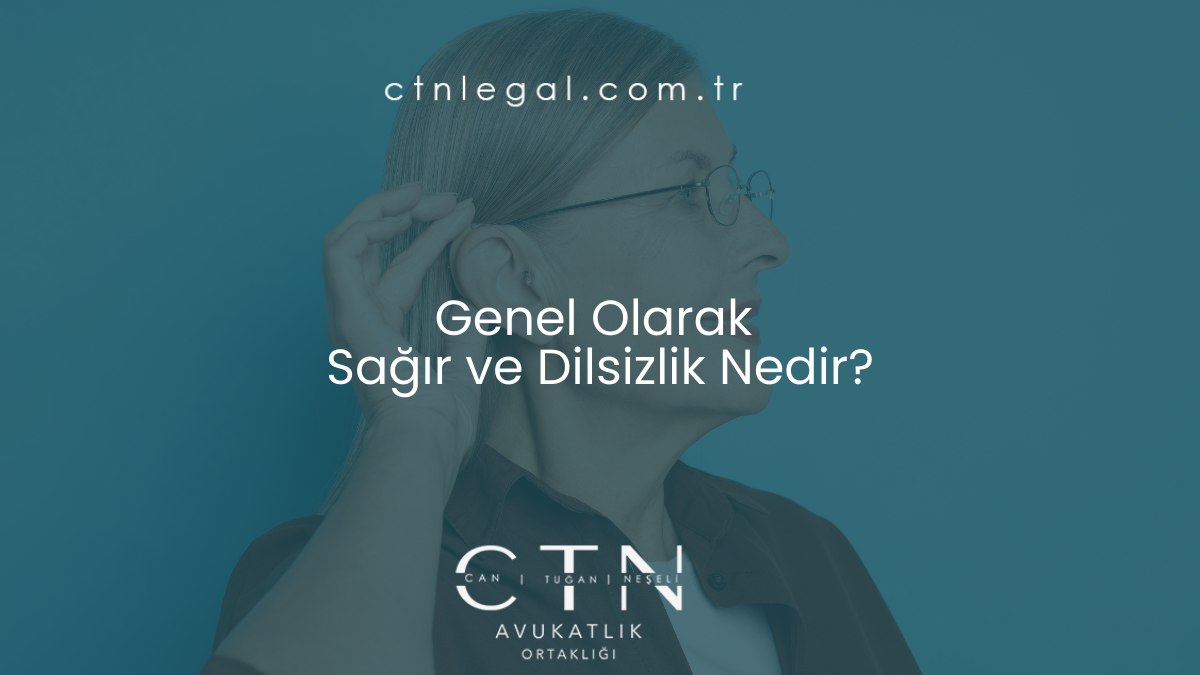 Genel Olarak Sağır ve Dilsizlik