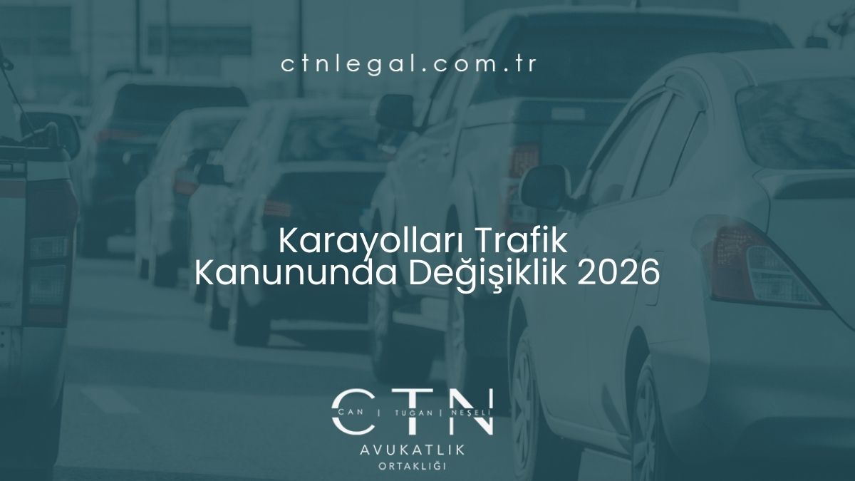 Karayolları Trafik Kanununda Değişiklik 2026