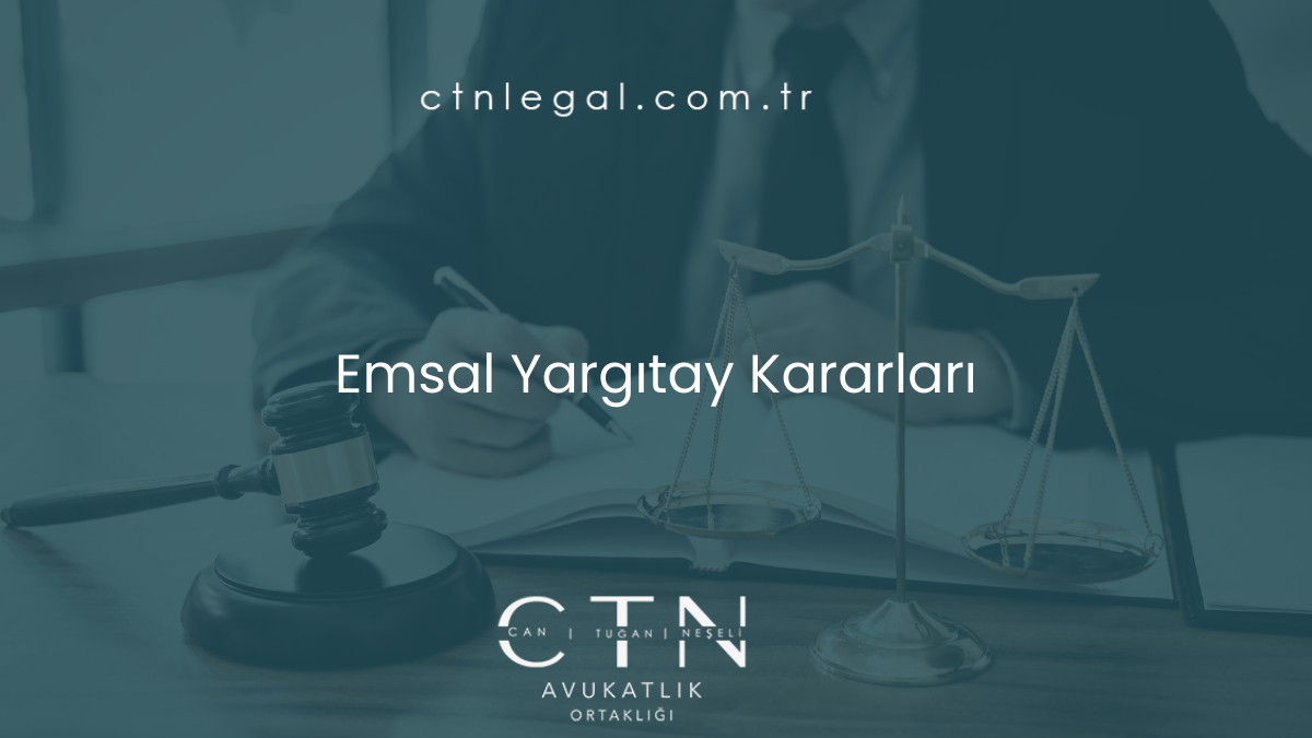 Emsal Yargıtay Kararları