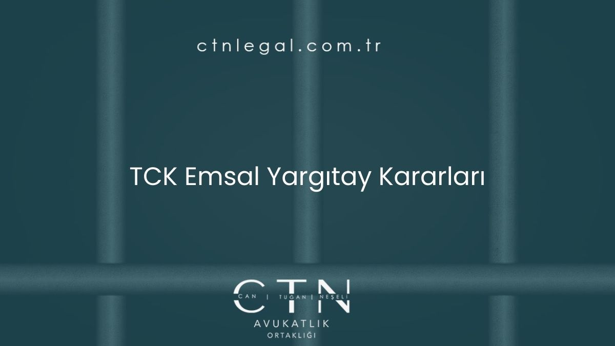 TCK Emsal Yargıtay Kararları