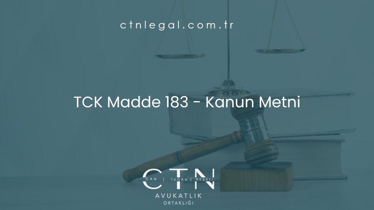 TCK Madde 183 - Kanun Metni