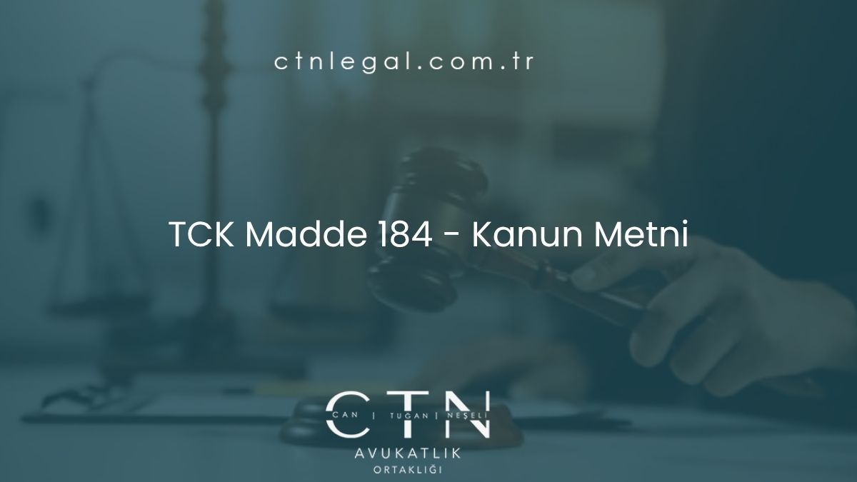 TCK Madde 184 - Kanun Metni