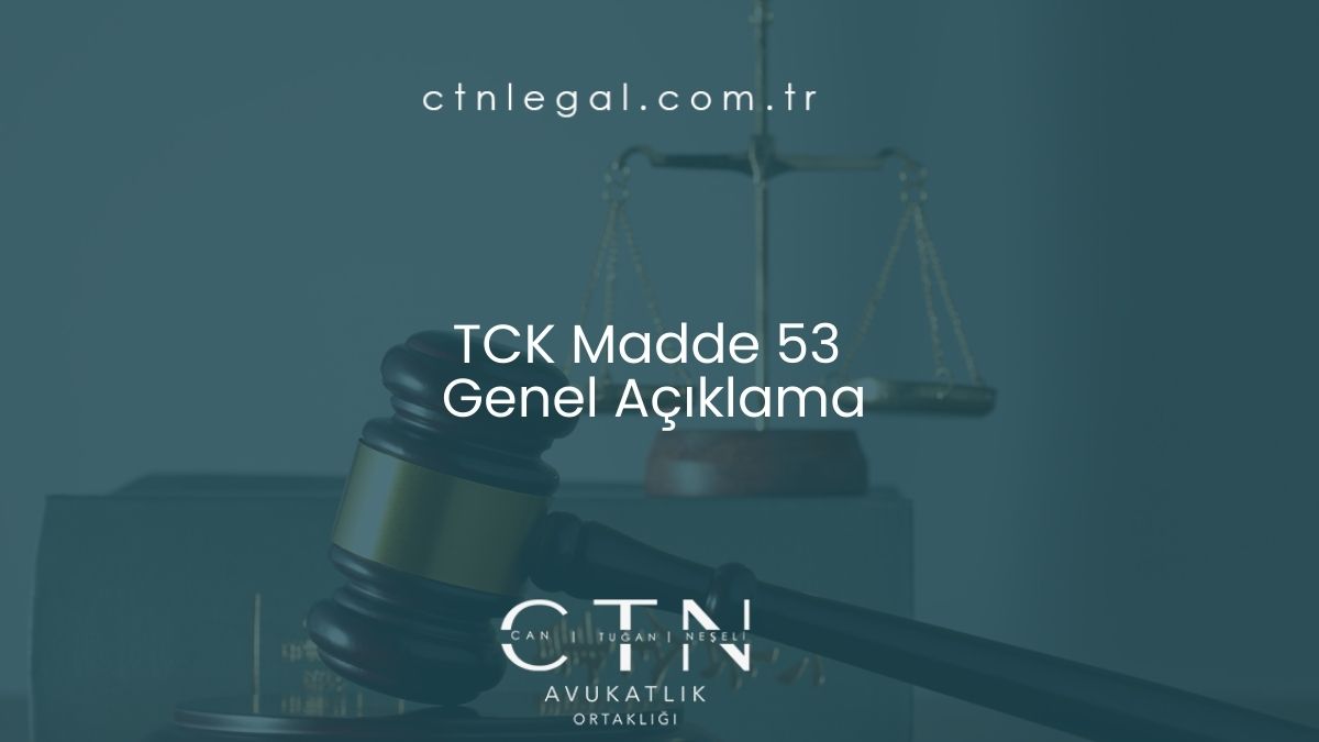 TCK Madde 53 Genel Açıklama