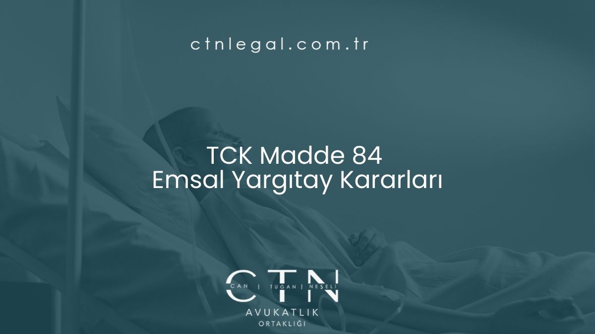 TCK Madde 84 - Emsal Yargıtay Kararları