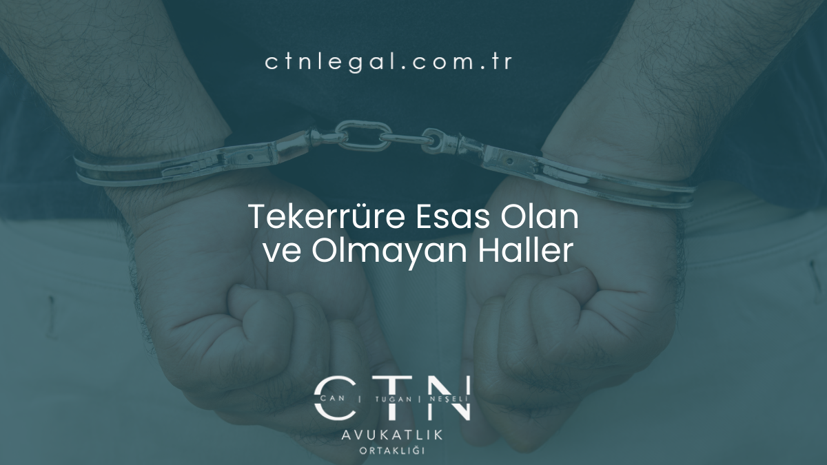 Tekerrüre Esas Olan ve Olmayan Haller