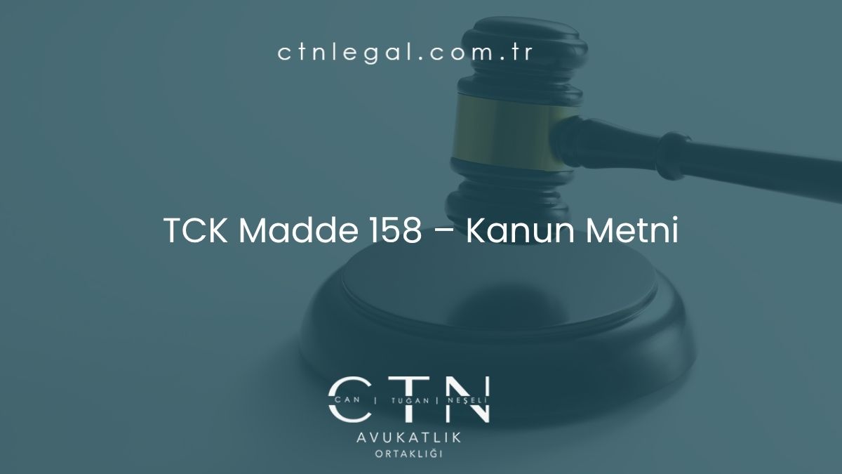 TCK Madde 158 – Kanun Metni