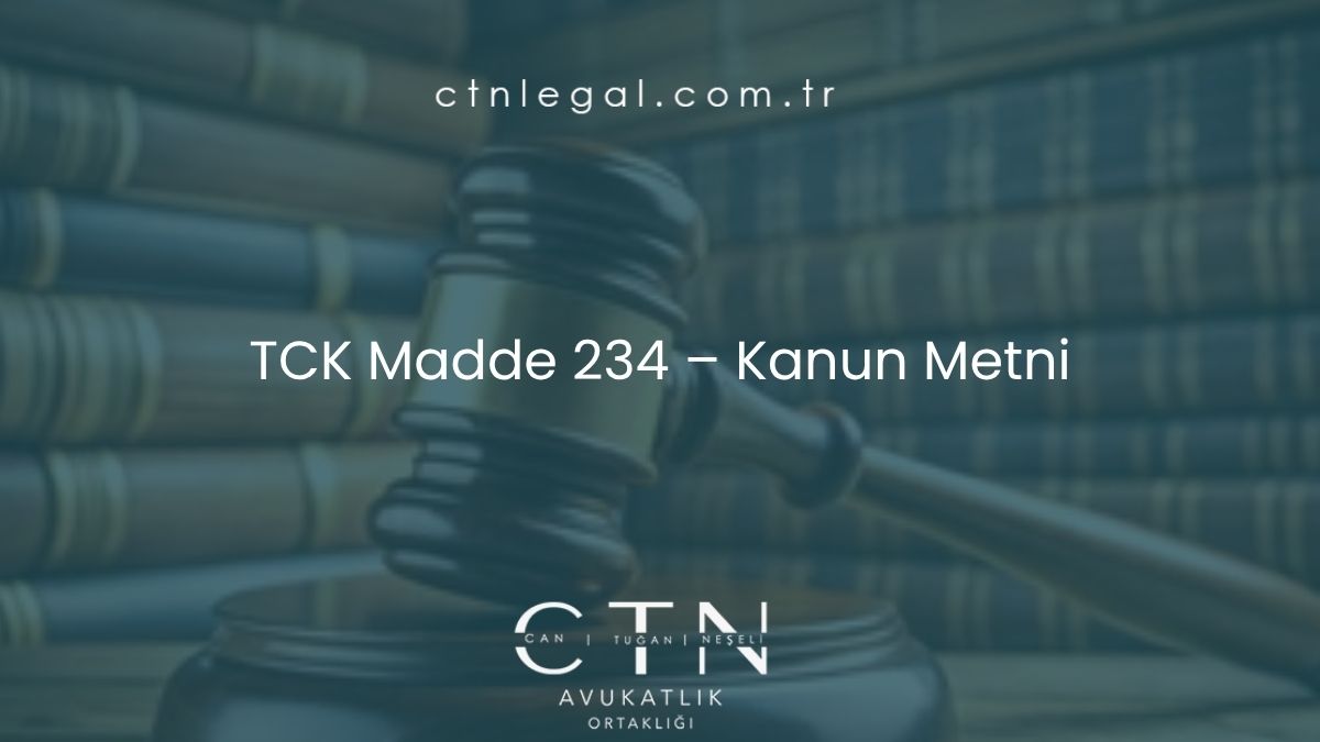 TCK Madde 234 Kanun Metni