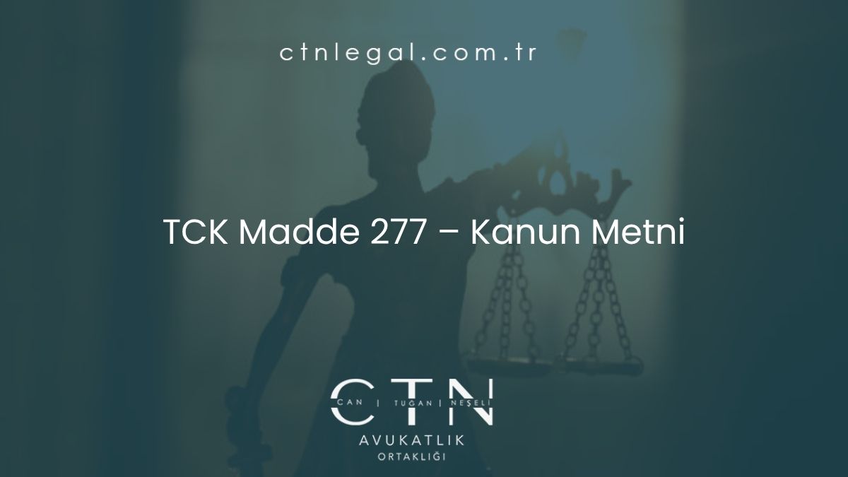 TCK Madde 277 – Kanun Metni