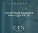 TCK 297 İnfaz Kurumuna Yasak Eşya Sokma