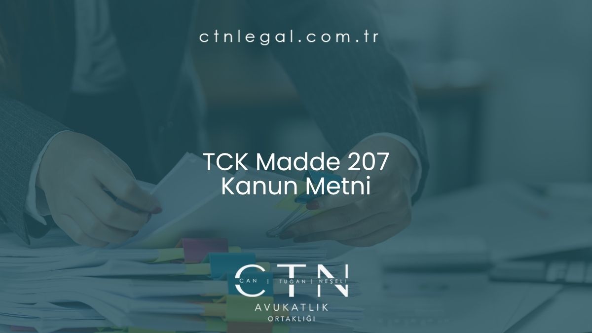 TCK Madde 207 Kanun Metni