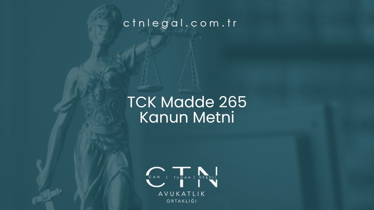 TCK Madde 265 Kanun Metni