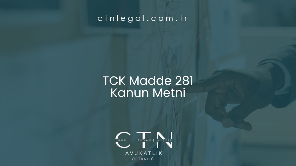 TCK Madde 281 Kanun Metni