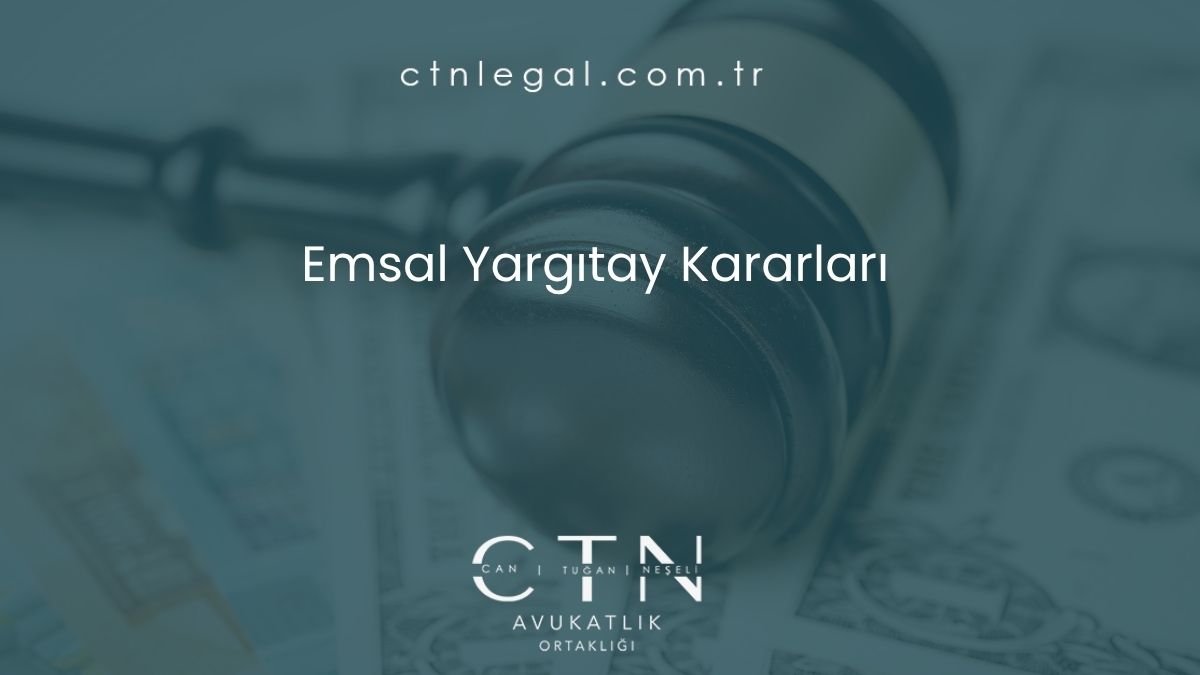 Emsal Yargıtay Kararları