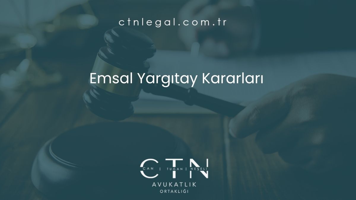 Emsal Yargıtay Kararları