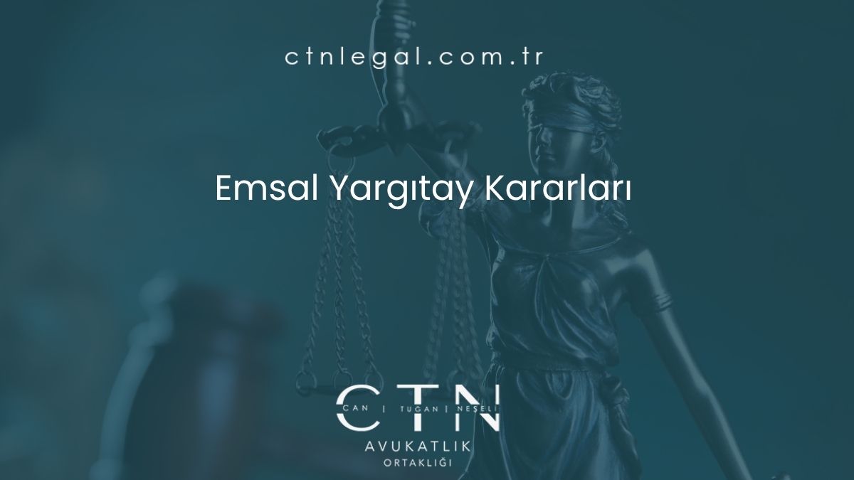 Emsal Yargıtay Kararları