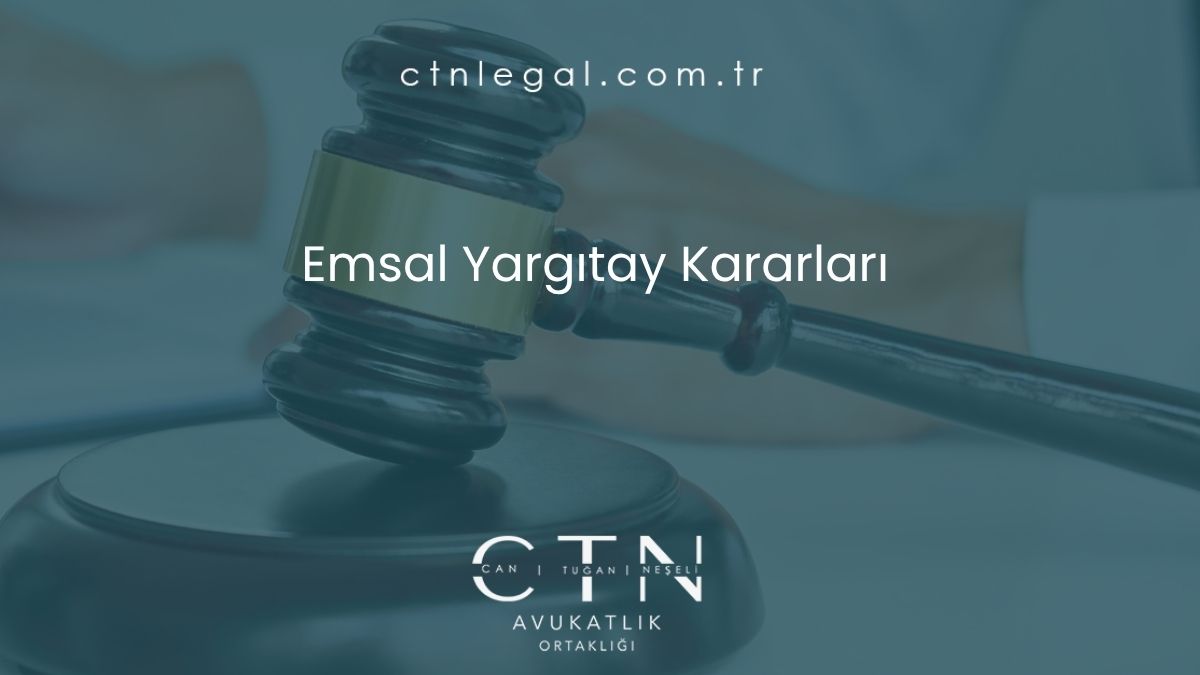 Emsal Yargıtay Kararları