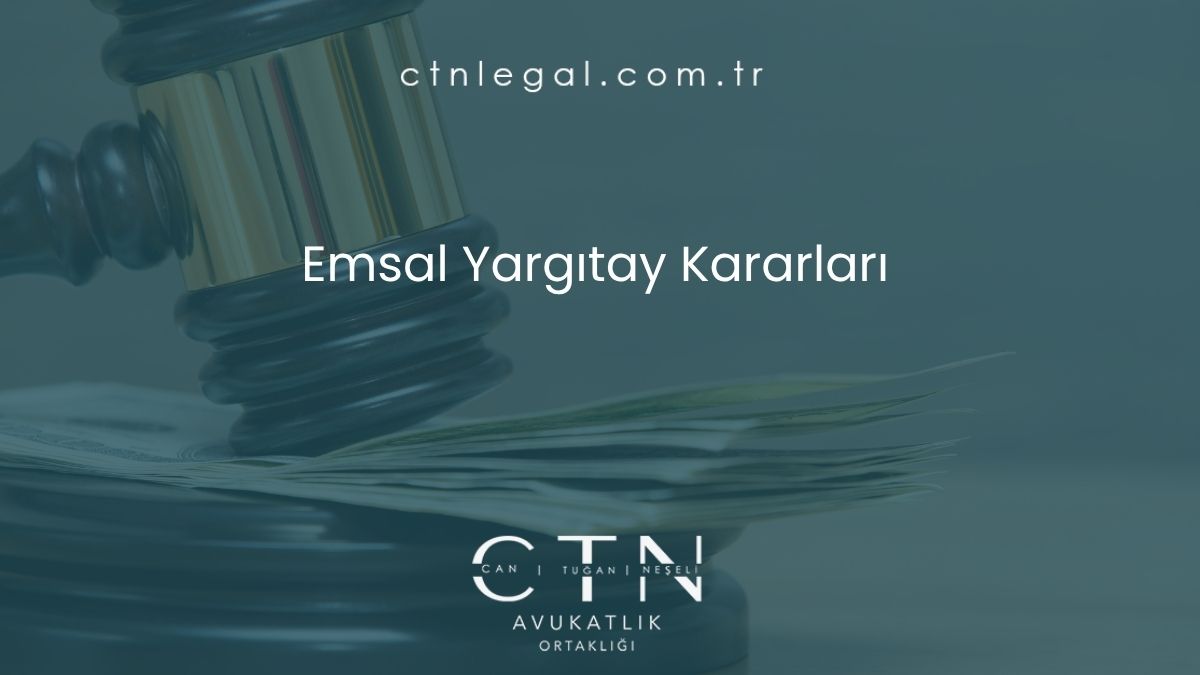 Emsal Yargıtay Kararları