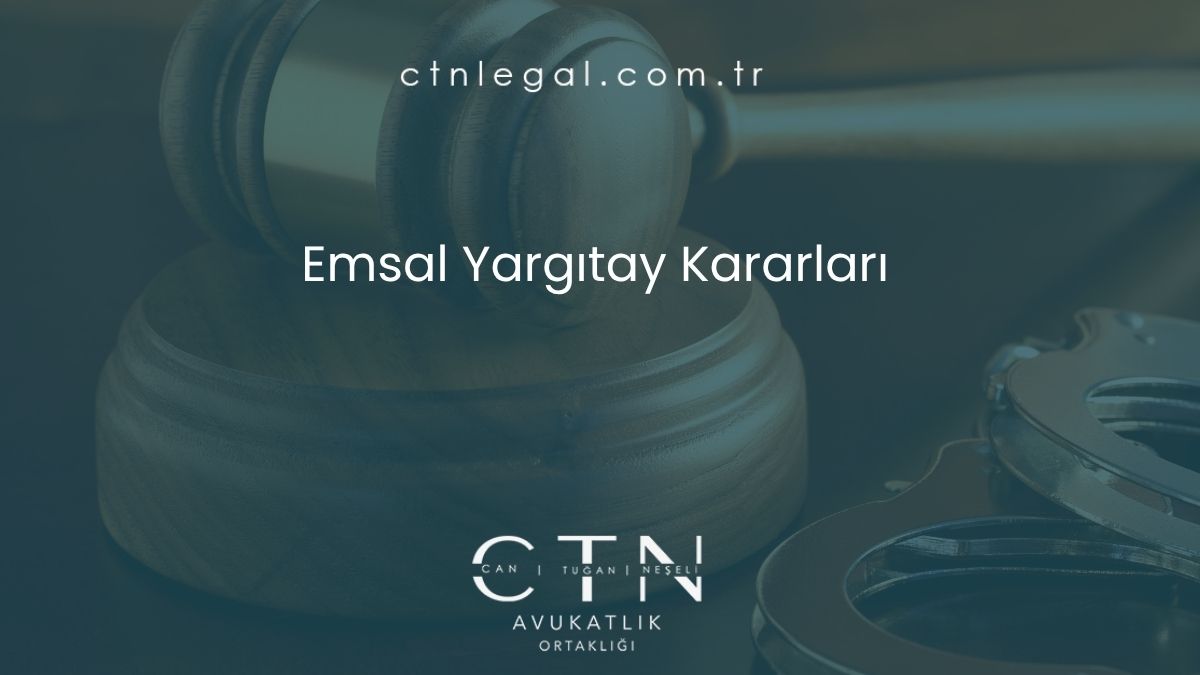 Emsal Yargıtay Kararları