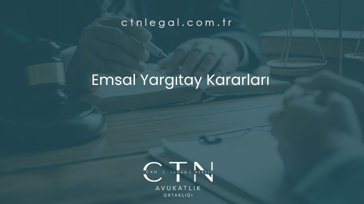 Emsal Yargıtay Kararları