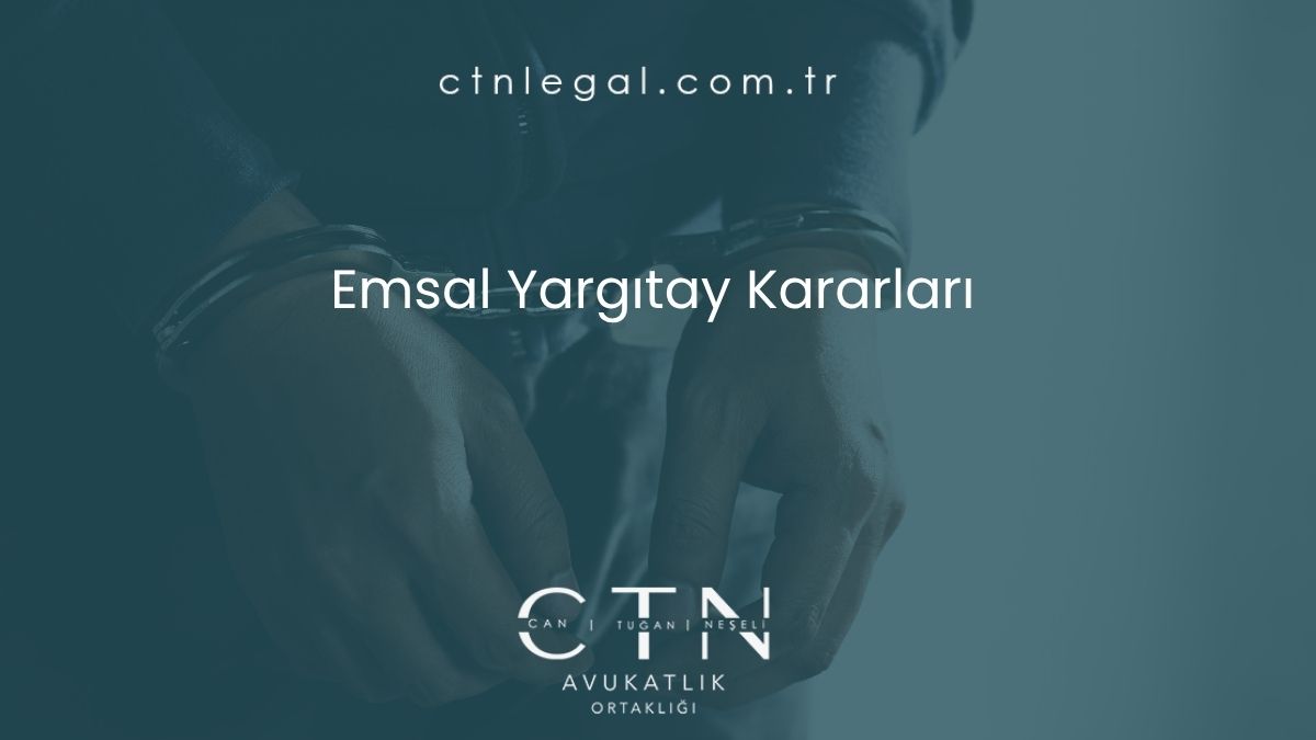 Emsal Yargıtay Kararları
