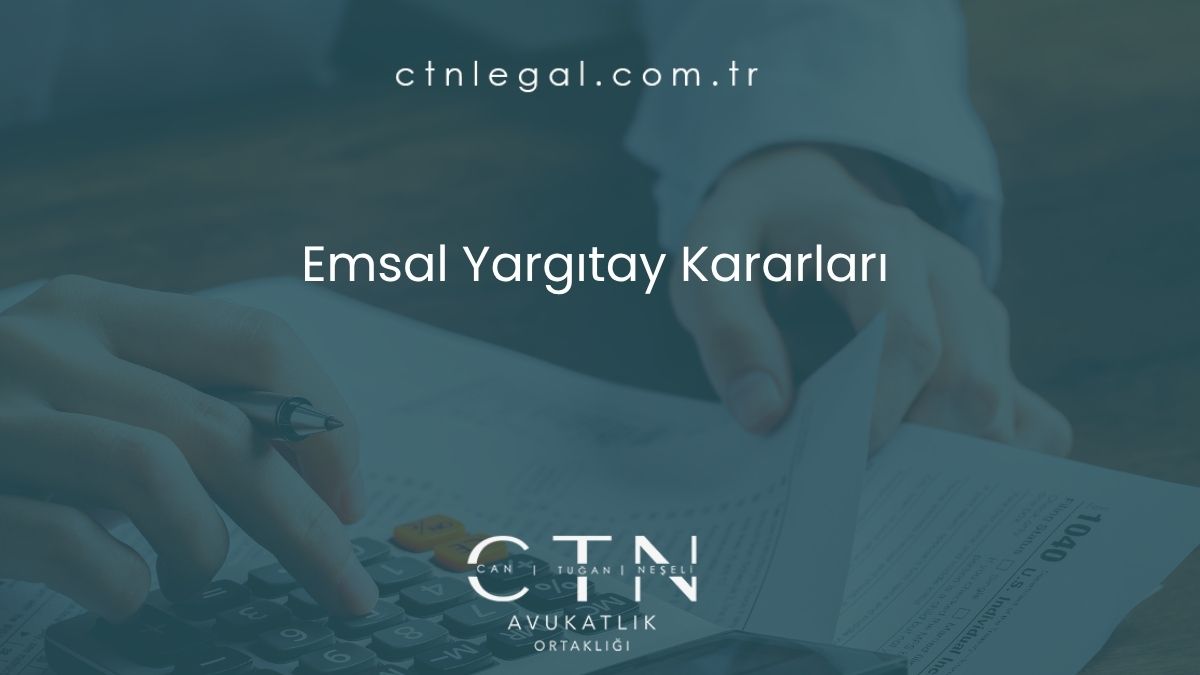 Emsal Yargıtay Kararları