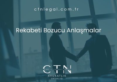 Rekabeti Bozucu Anlaşmalar