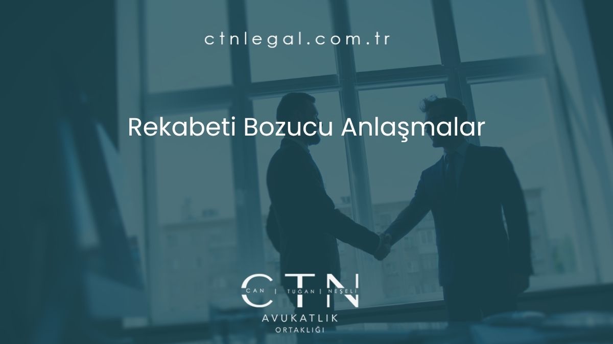 Rekabeti Bozucu Anlaşmalar