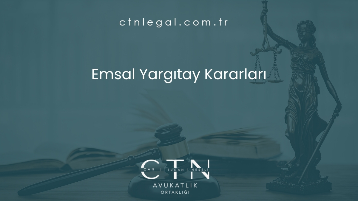 Emsal Yargıtay Kararları
