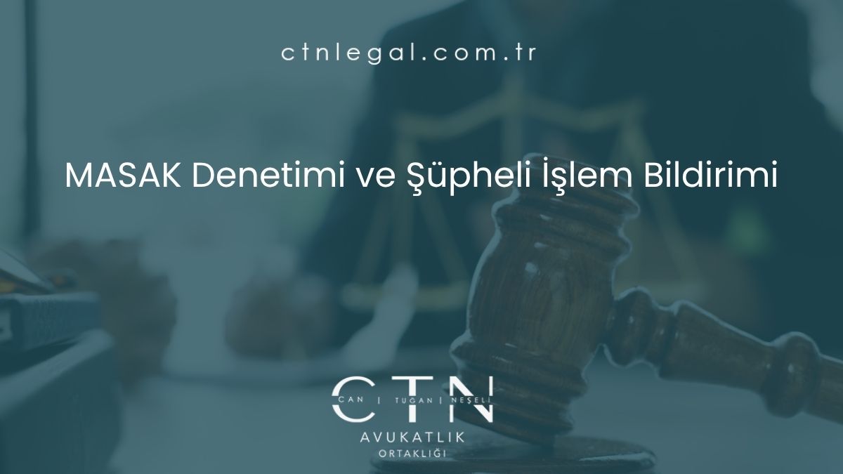 MASAK Denetimi ve Şüpheli İşlem Bildirimi