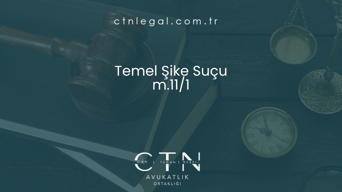 Temel Şike Suçu – m.11/1