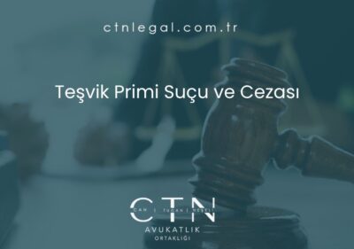 Teşvik Primi Suçu ve Cezası