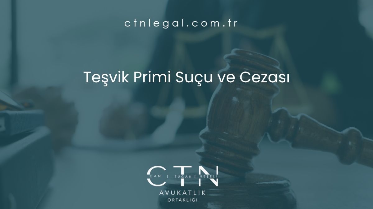 Teşvik Primi Suçu ve Cezası