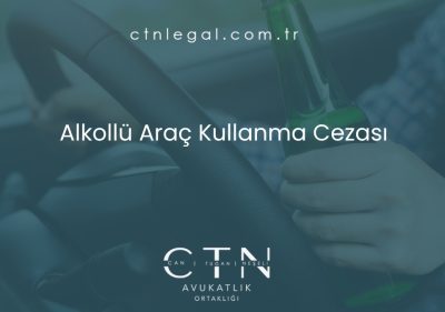 Alkollü Araç Kullanma Cezası
