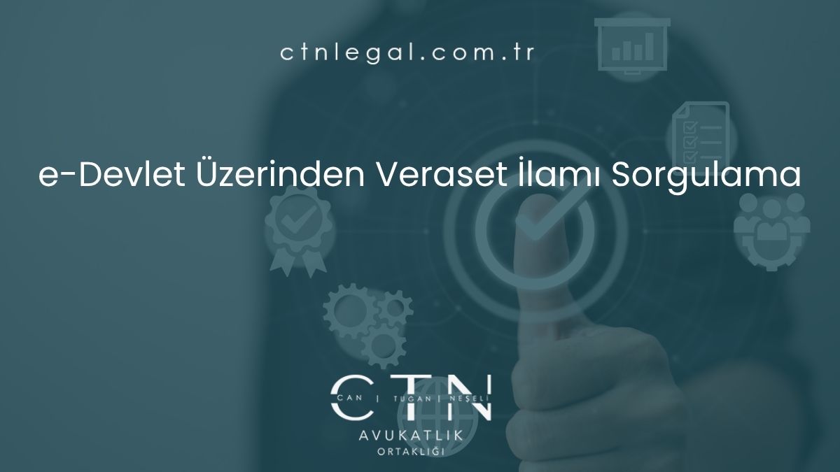 e-Devlet Üzerinden Veraset İlamı Sorgulama
