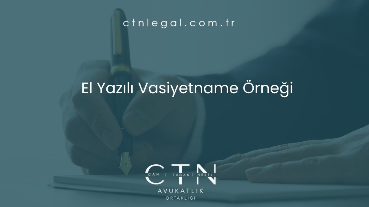 El Yazılı Vasiyetname Örneği
