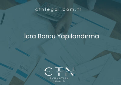 İcra Borcu Yapılandırma